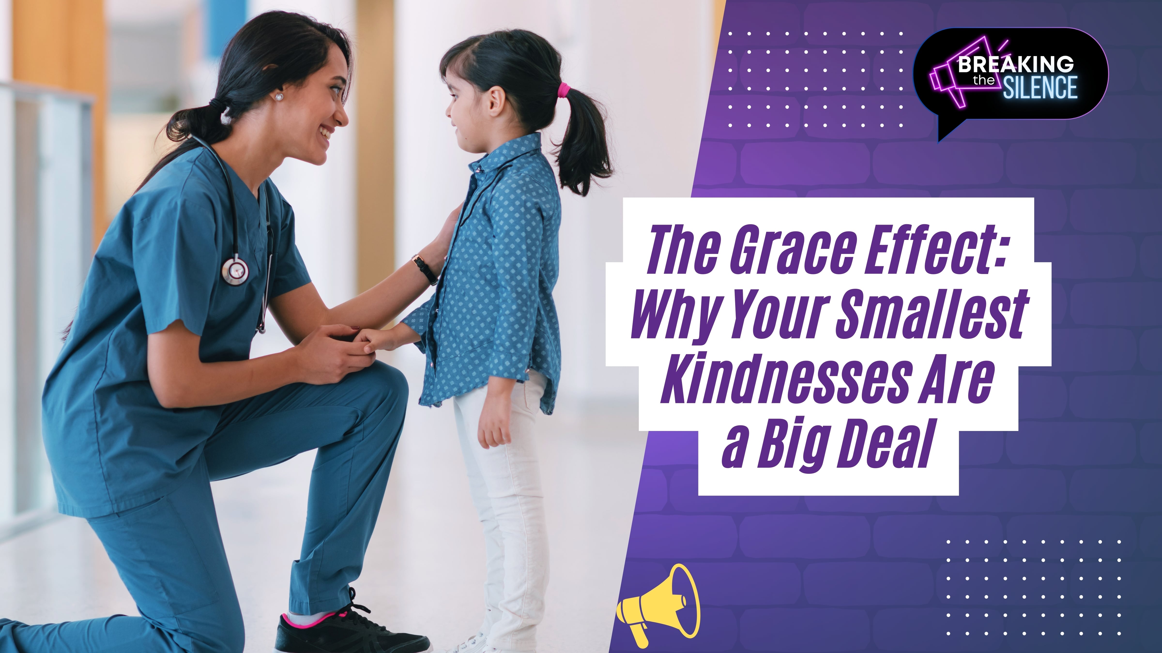 The Grace Effect: Why Your Smallest Kindnesses Are a Big Deal