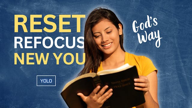Reset, Refocus, New You: God’s Way