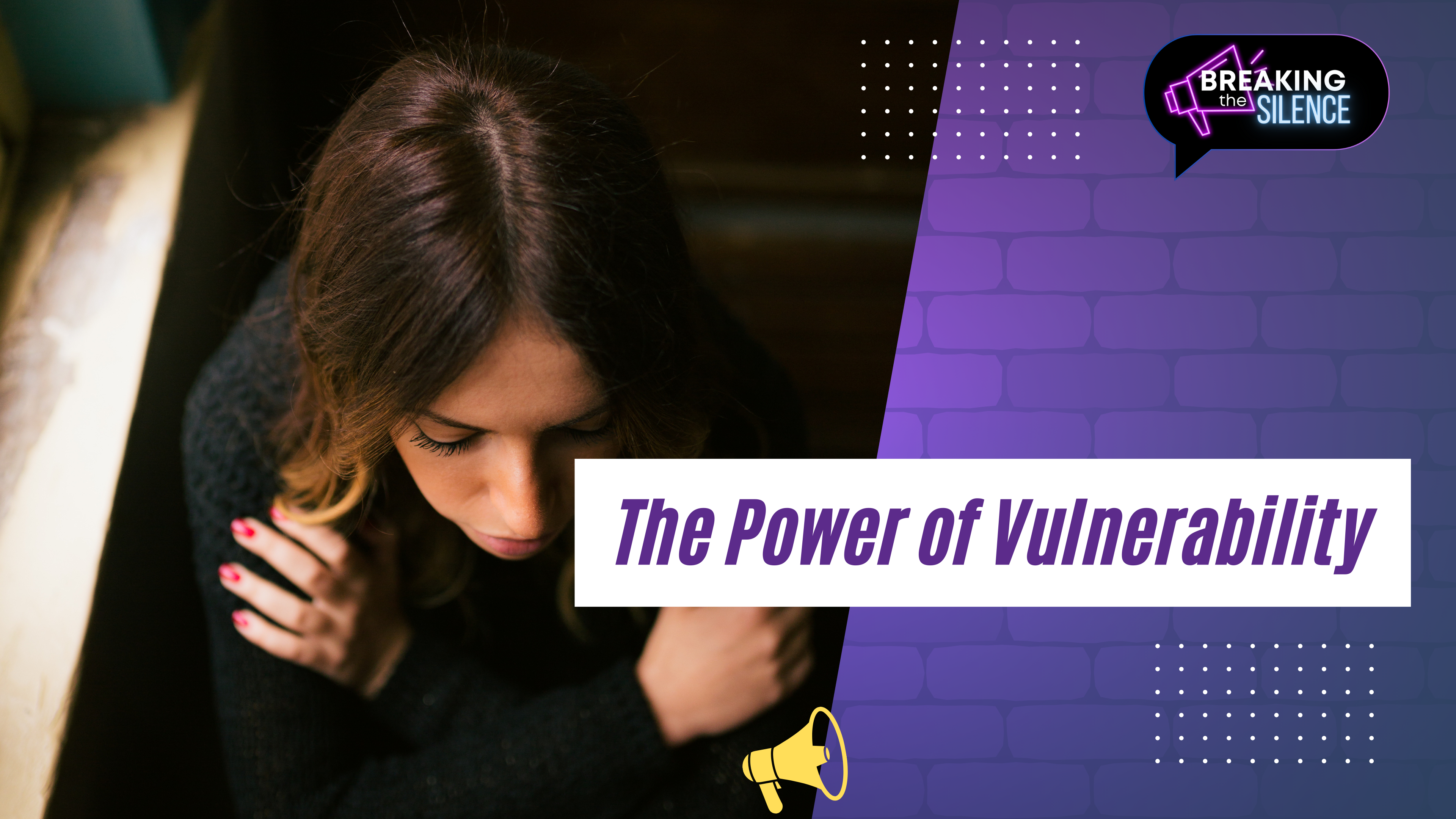 The Power of Vulnerability