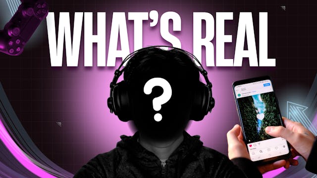 What's Real?
