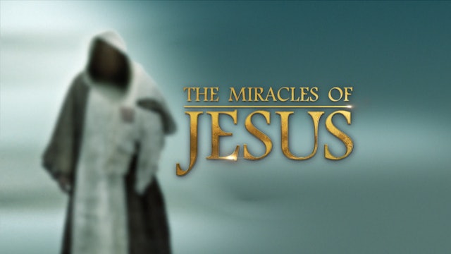 The Miracles of Jesus Series on January 24th