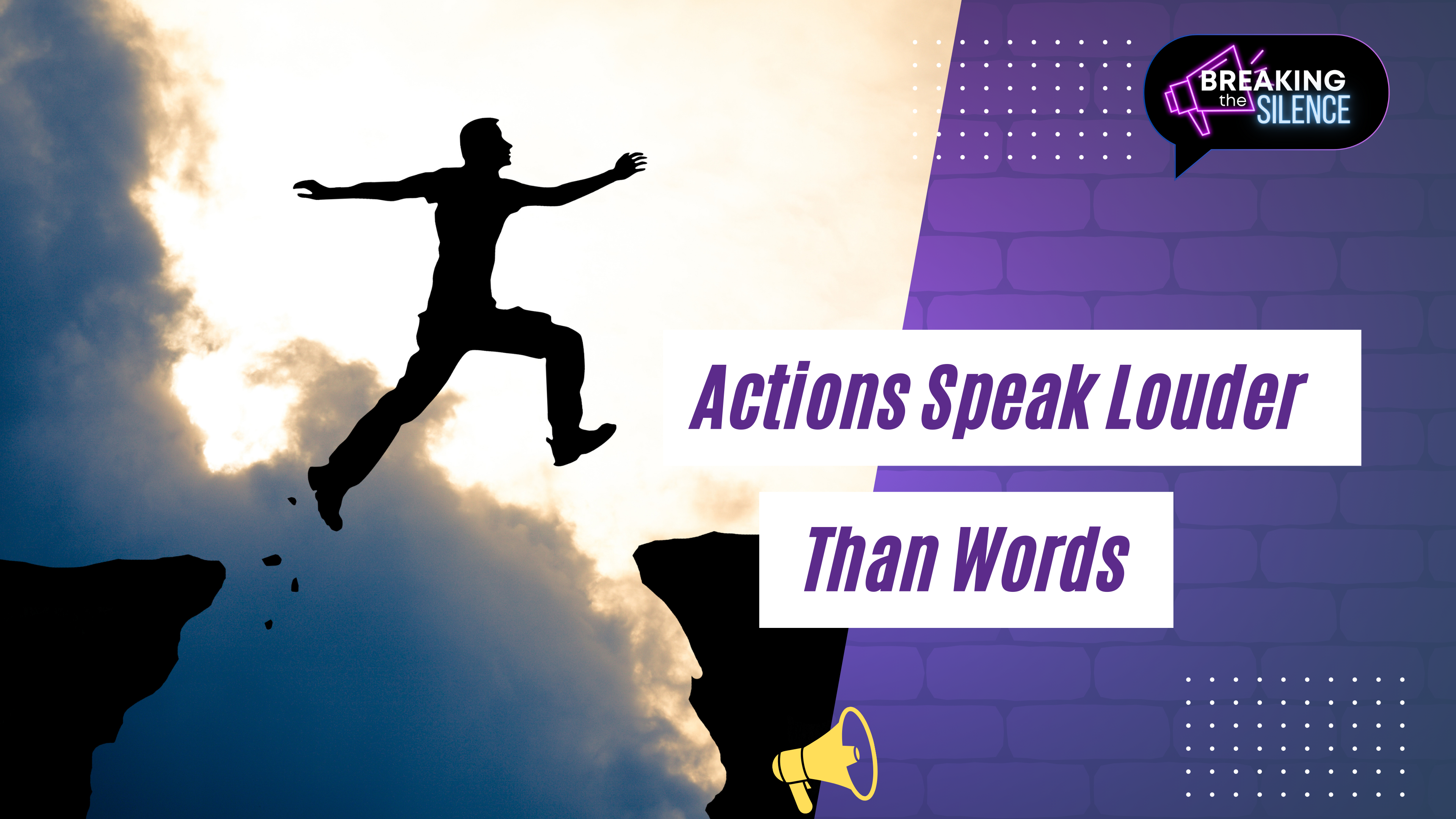 Actions Speak Louder Than Words