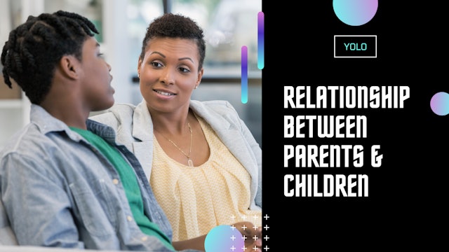 Relationship Between Parents & Children