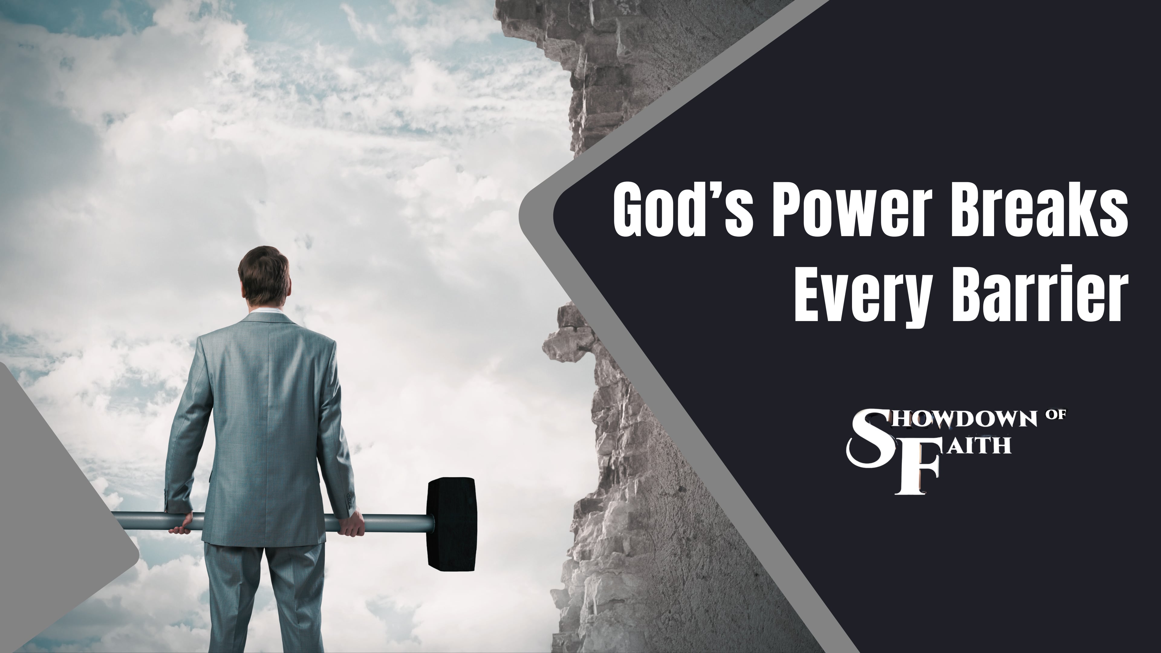 God’s Power Breaks Every Barrier