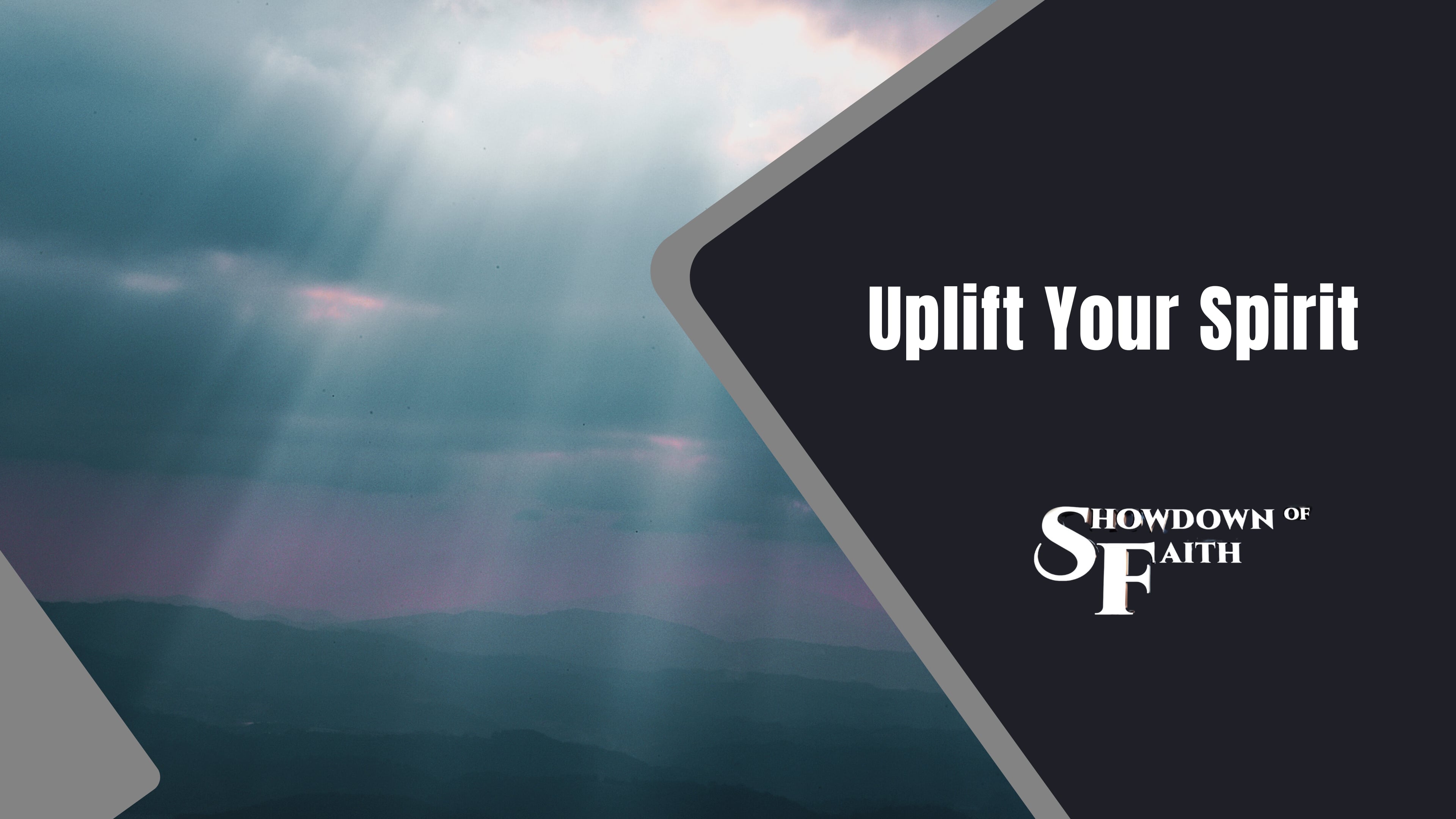 Uplift Your Spirit