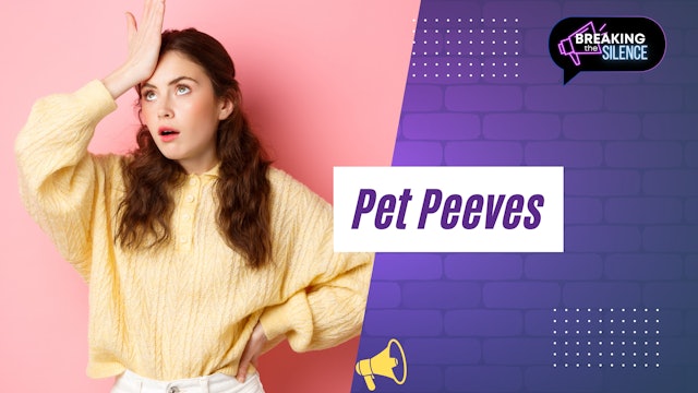 Pet Peeves