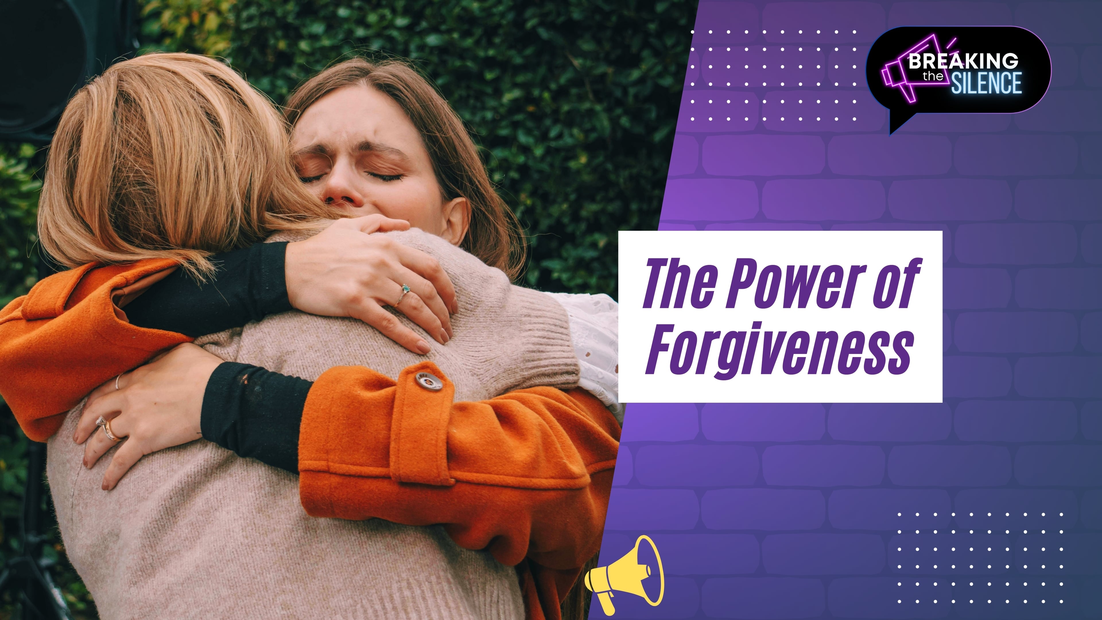 The Power of Forgiveness