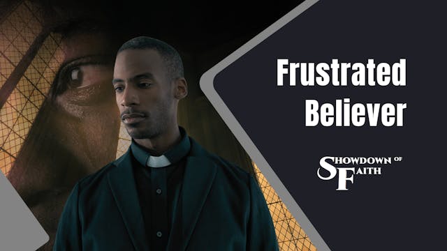 Frustrated Believer
