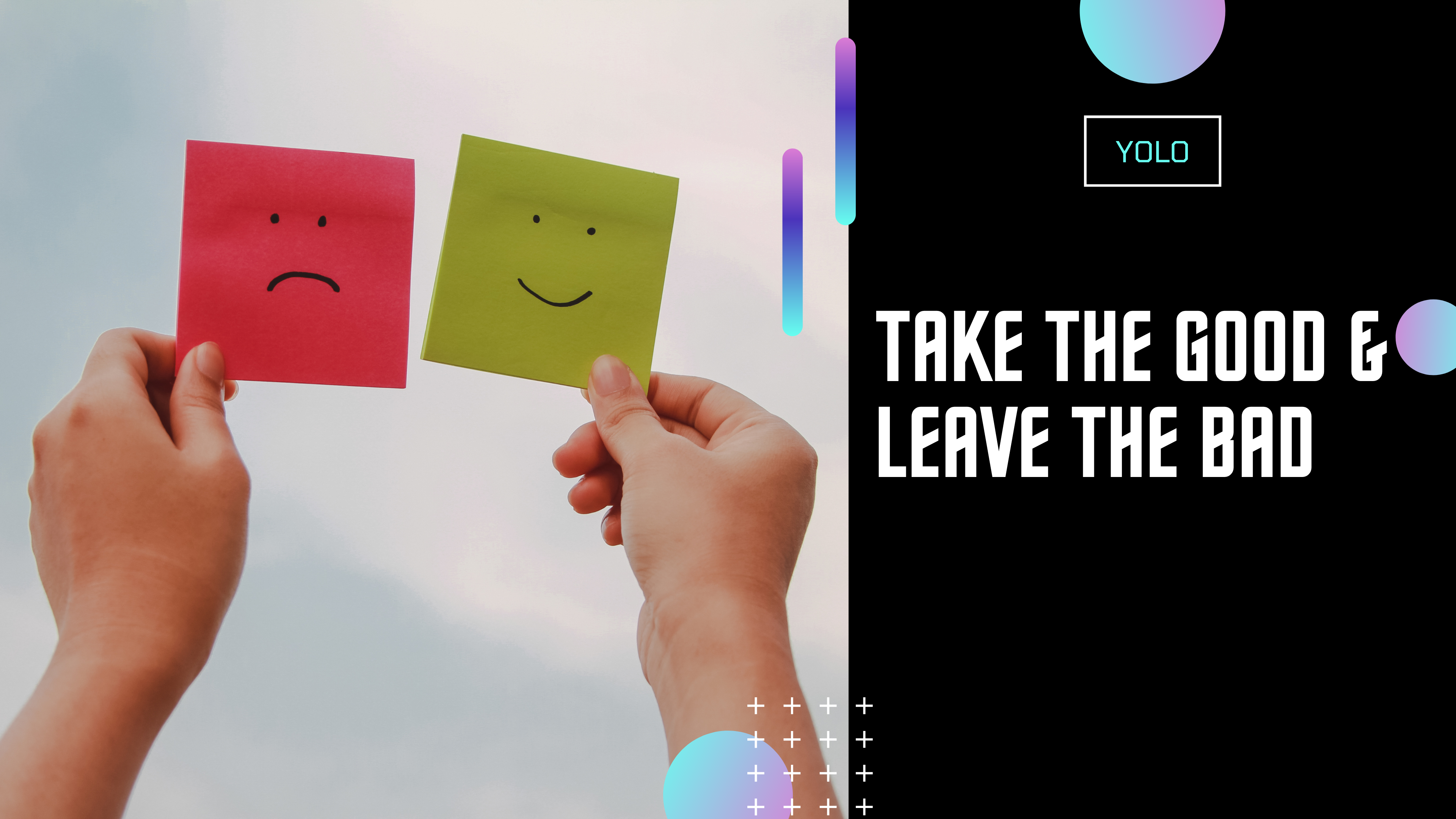 Take the Good and Leave the Bad