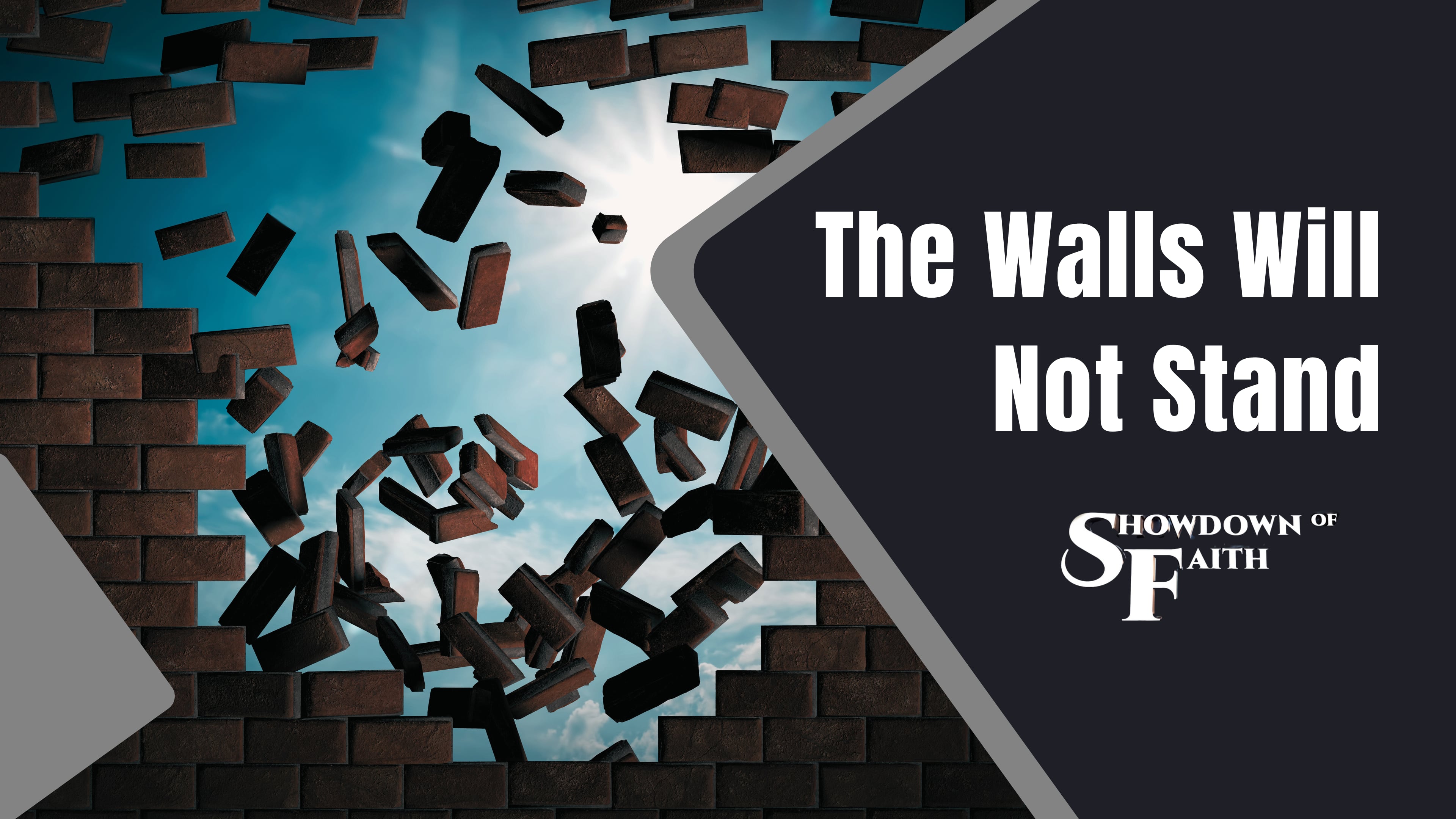 Breakthrough Is Coming: The Walls Will Not Stand