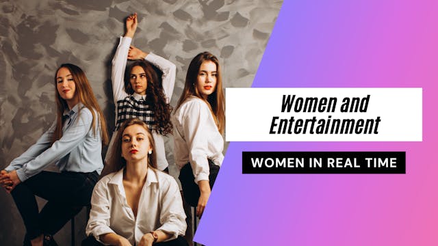Women and Entertainment