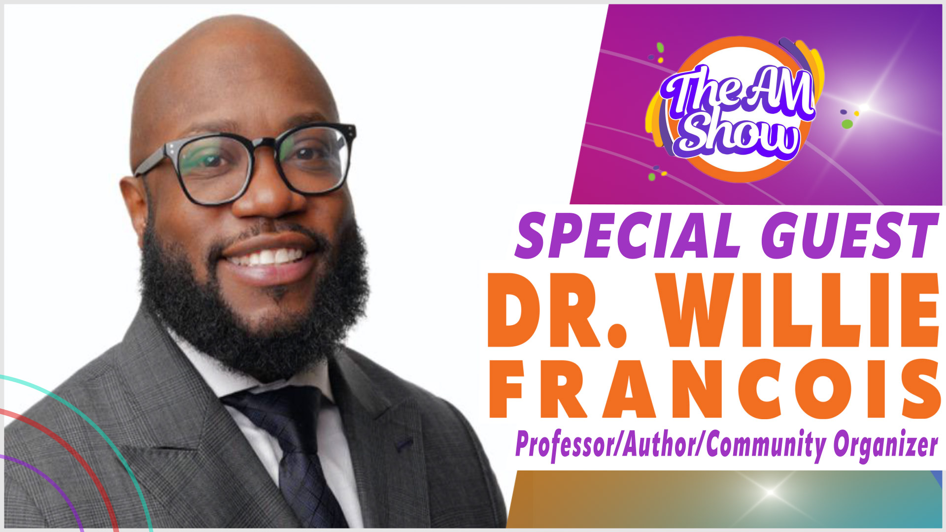 Special Guest: Dr. Willie Francois