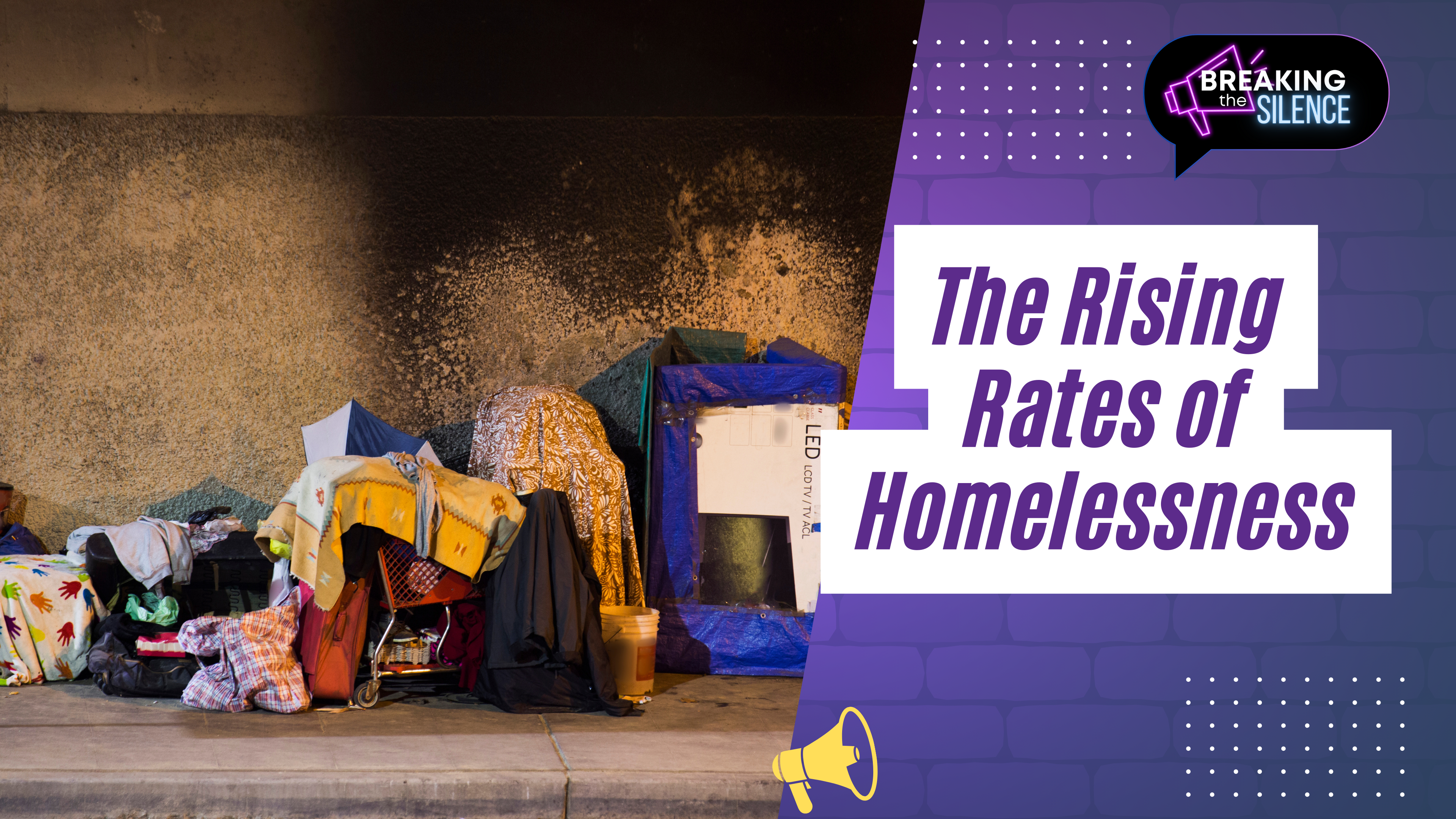 The Rising Rates of Homelessness