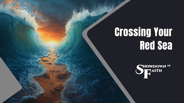 Crossing Your Red Sea: How Faith Open...