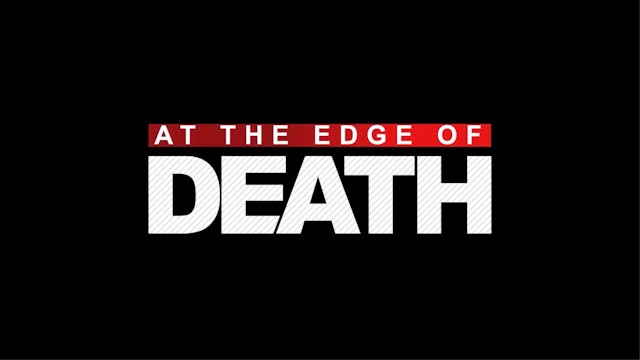 At the Edge of Death