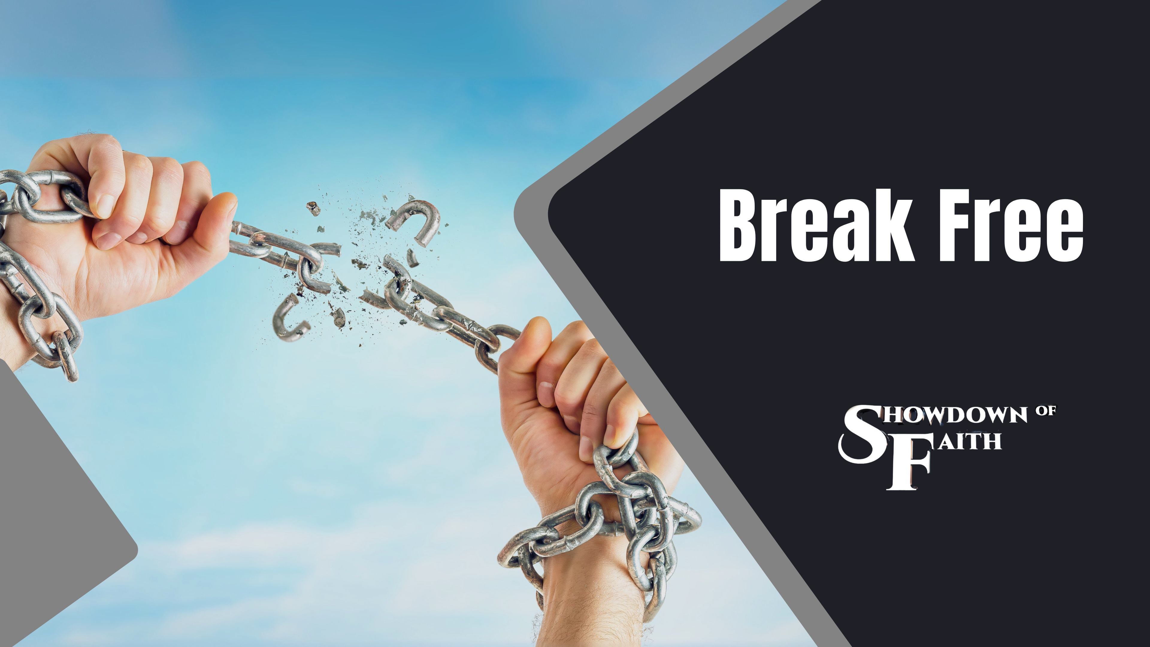 Break Free—Fear Has No Power Over You