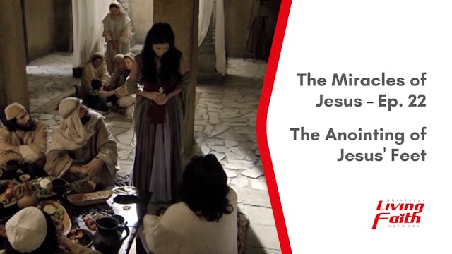 The Anointing of Jesus' Feet – Mar. 15th