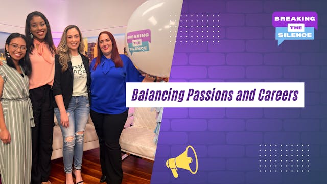 Balancing Passions and Careers