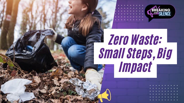 Zero Waste: Small Steps, Big Impact