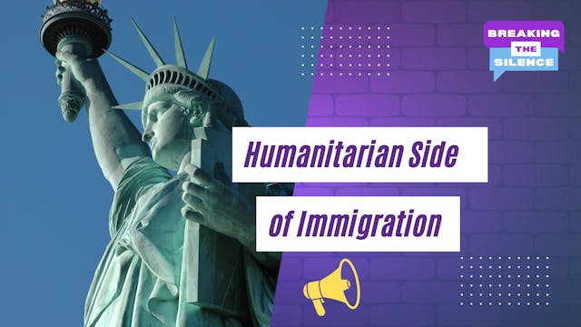 The Humanitarian Side of Immigration