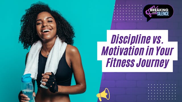 Discipline Vs. Motivation in Your Fit...