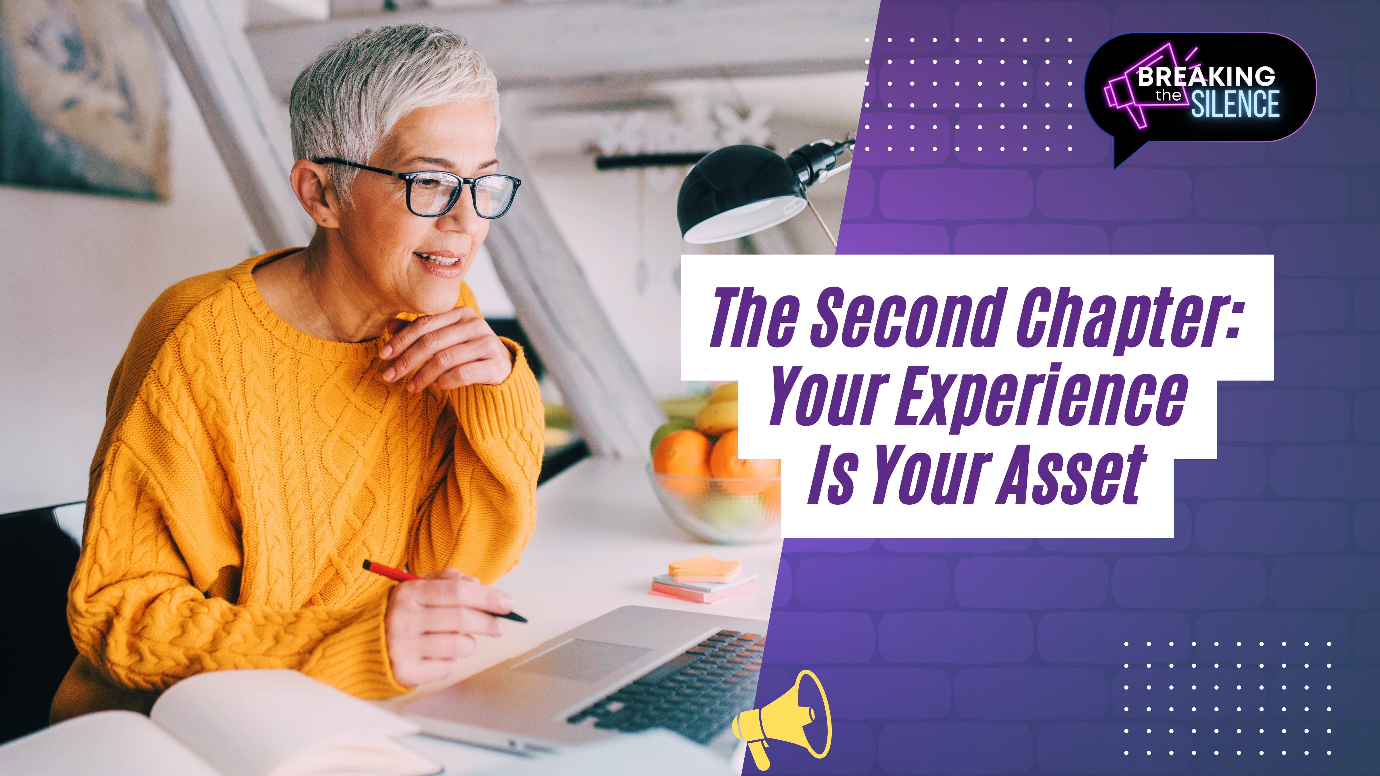 The Second Chapter: Your Experience Is Your Asset