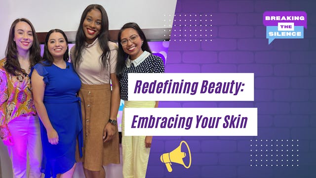 Redefining Beauty: Embracing Your Skin