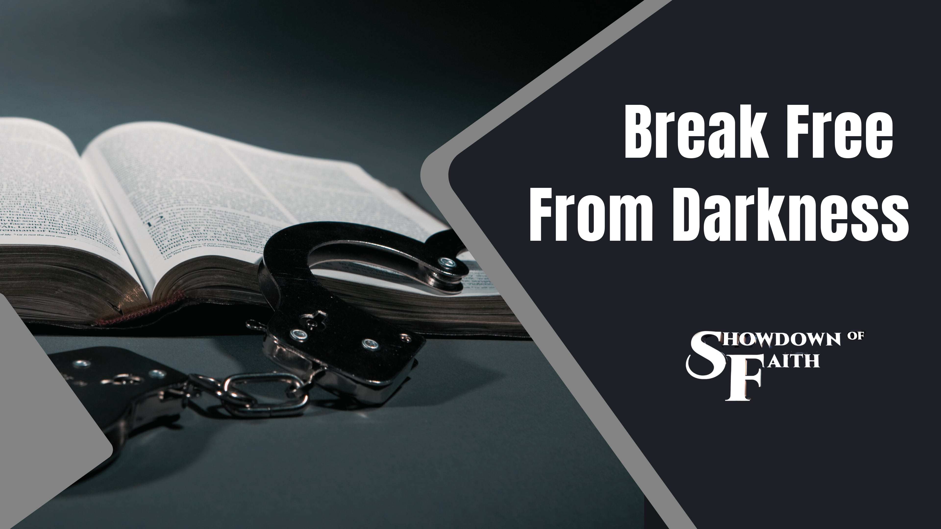 Break Free From Darkness