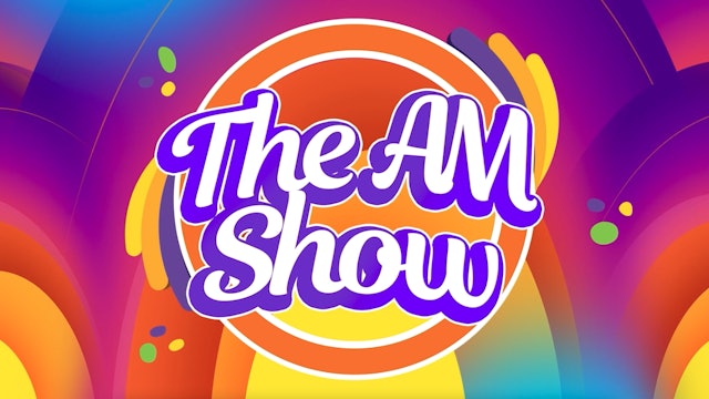 The AM Show