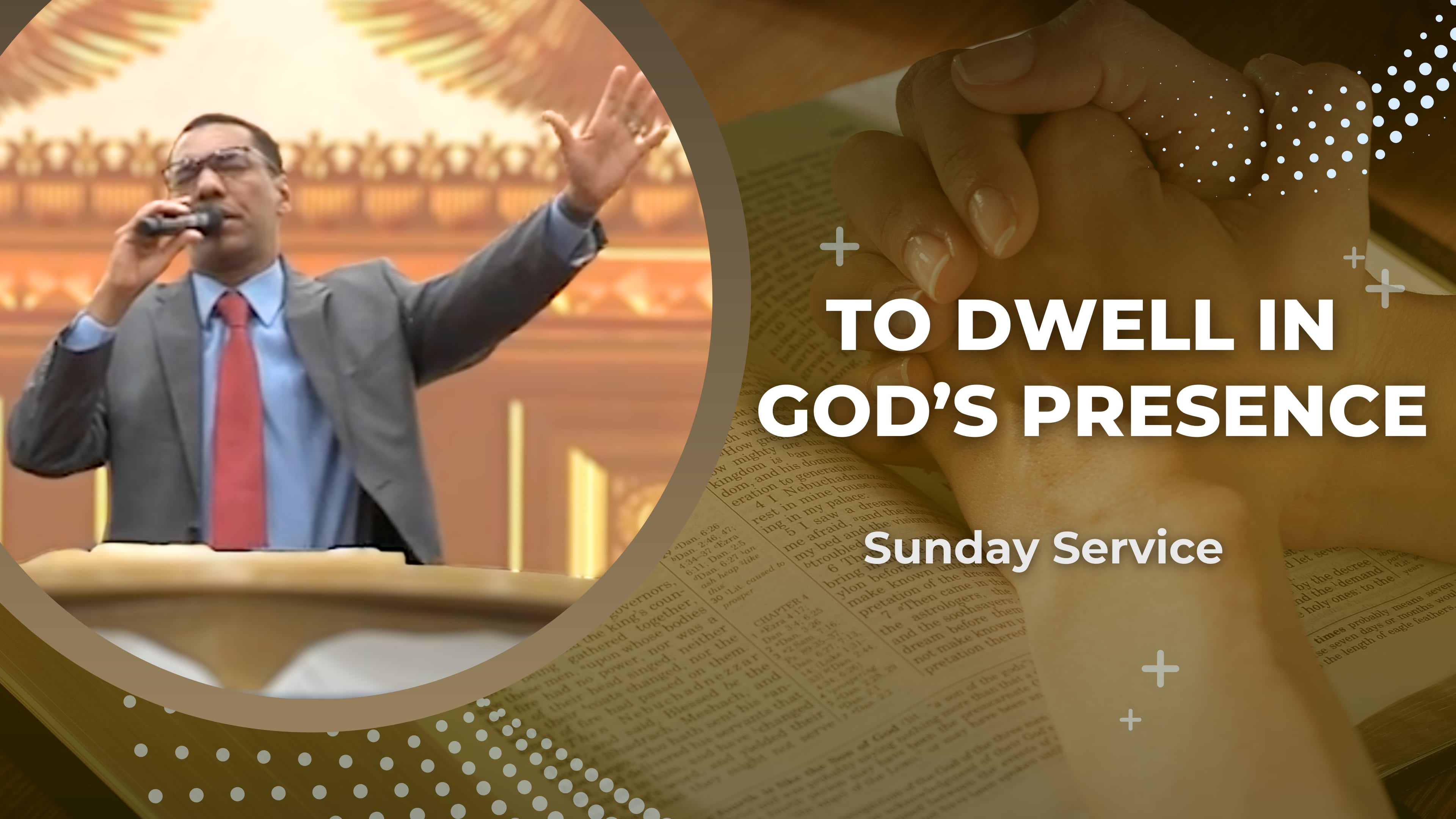 To Dwell in God's Presence