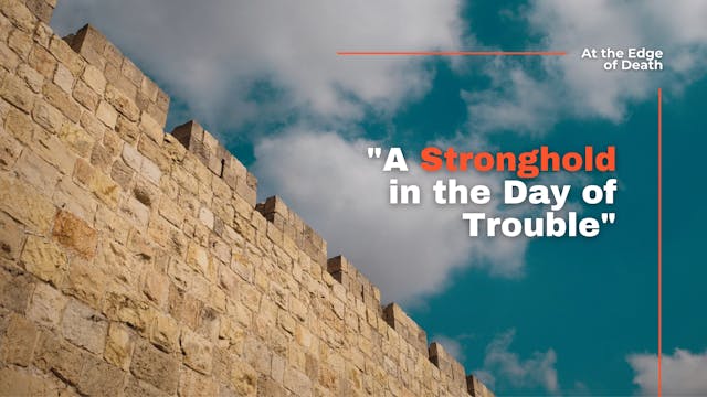 "A Stronghold in the Day of Trouble"