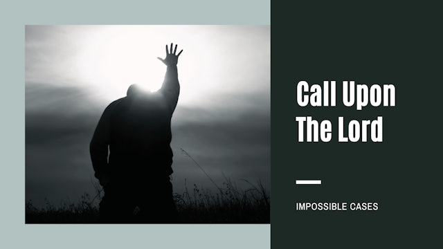 Call Upon The Lord