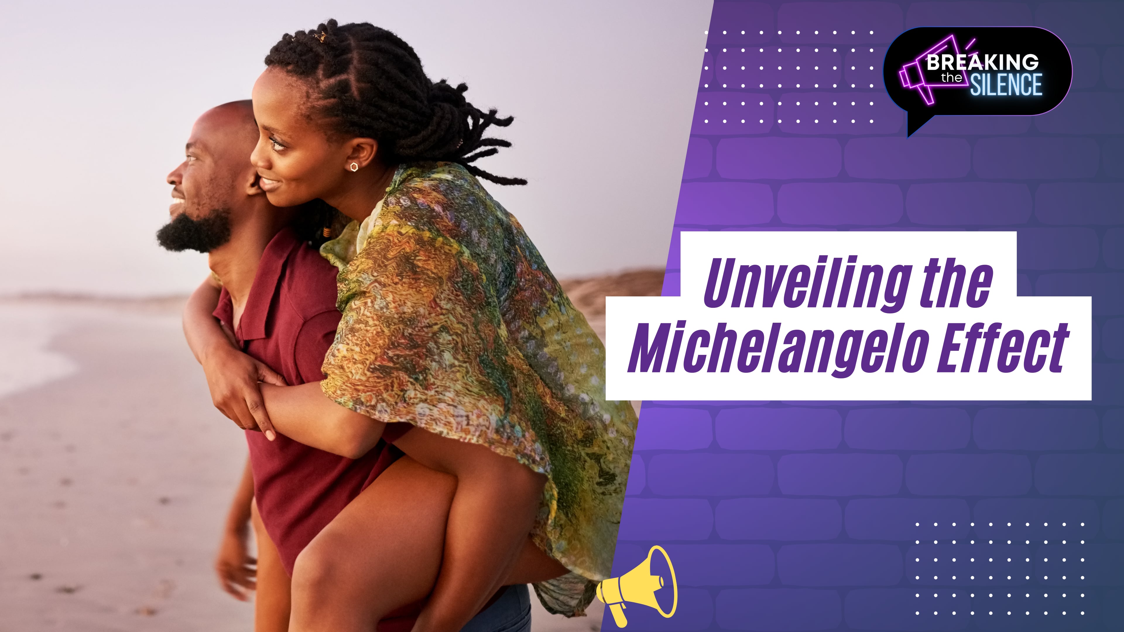 Unveiling the Michelangelo Effect