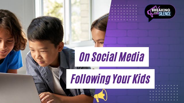 On Social Media Following Your Kids