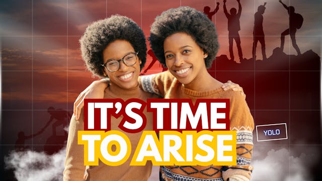 It's Time to Arise