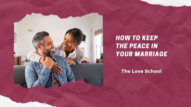 How to Keep the Peace in Your Marriage