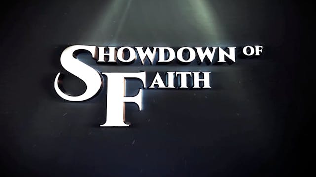 The Showdown of Faith