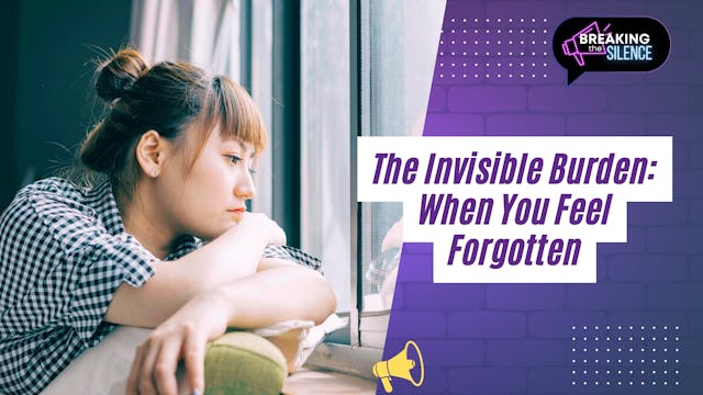 The Invisible Burden: When You Feel F...