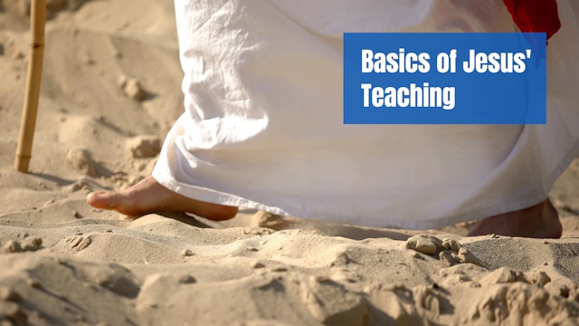 Basics of Jesus' Teaching