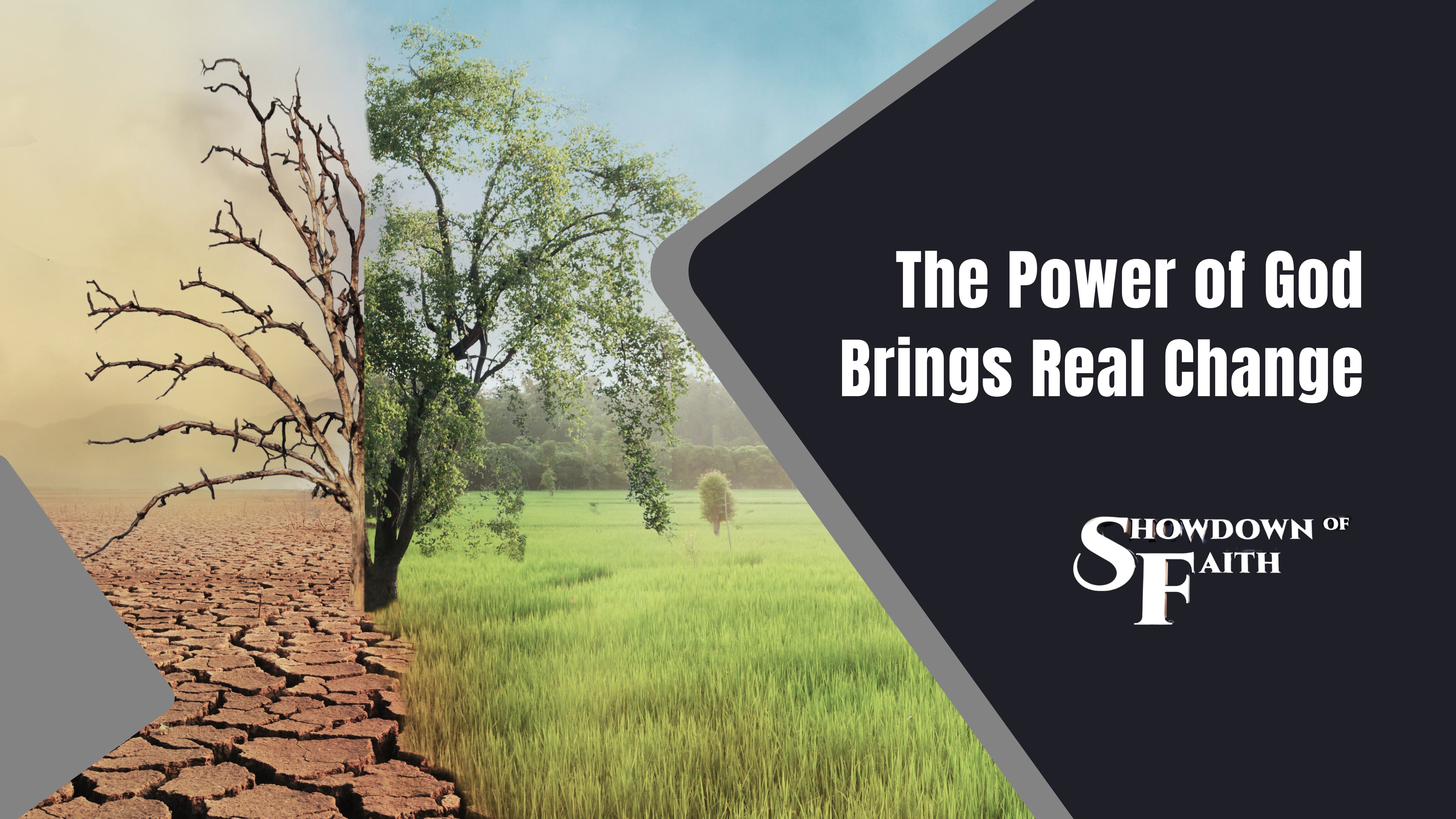 The Power of God Brings Real Change