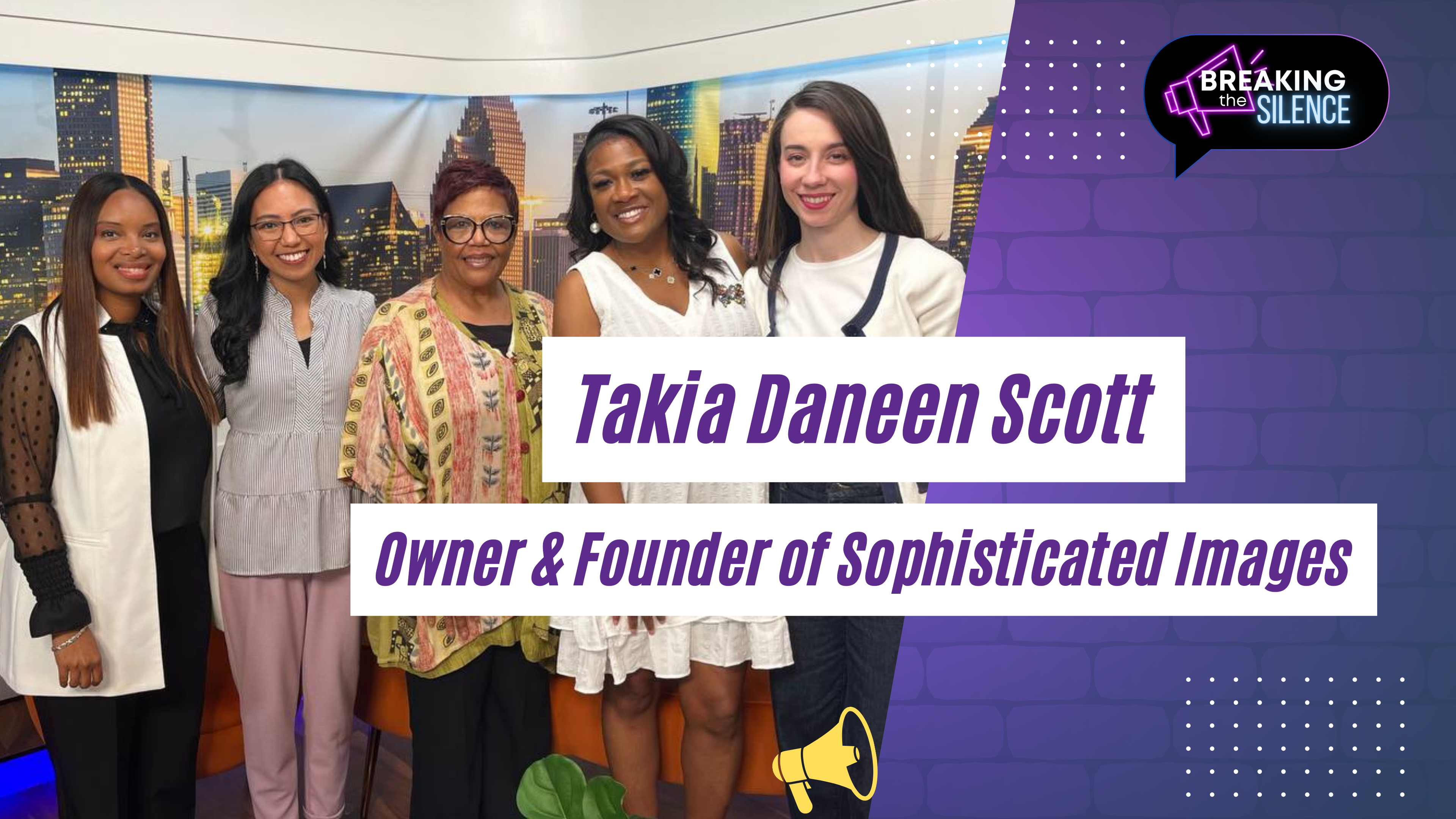 Takia Daneen Scott Owner & Founder of Sophisticated Images