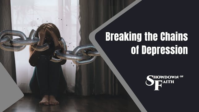 Breaking the Chains of Depression