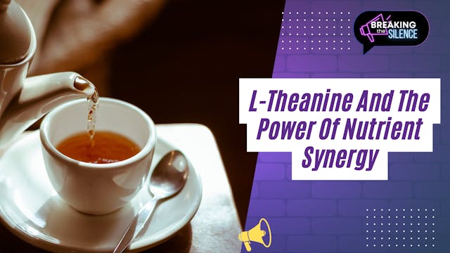 L-Theanine And The Power of Nutrient ...