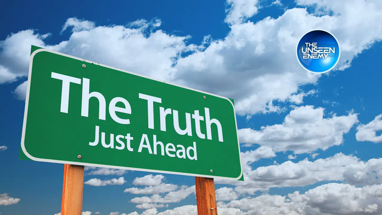 Truth, Humility, and Change - The Unseen Enemy - ULFN
