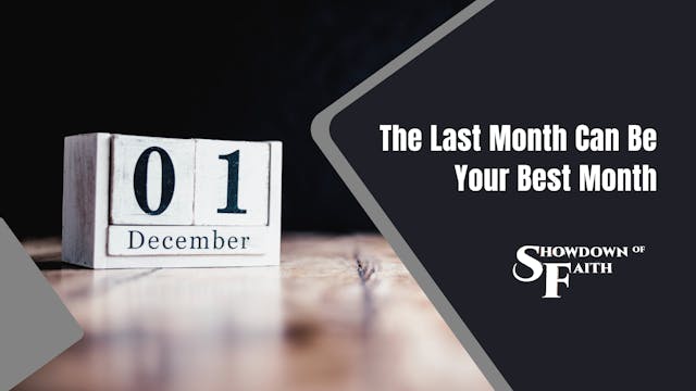 The Last Month Can Be Your Best Month