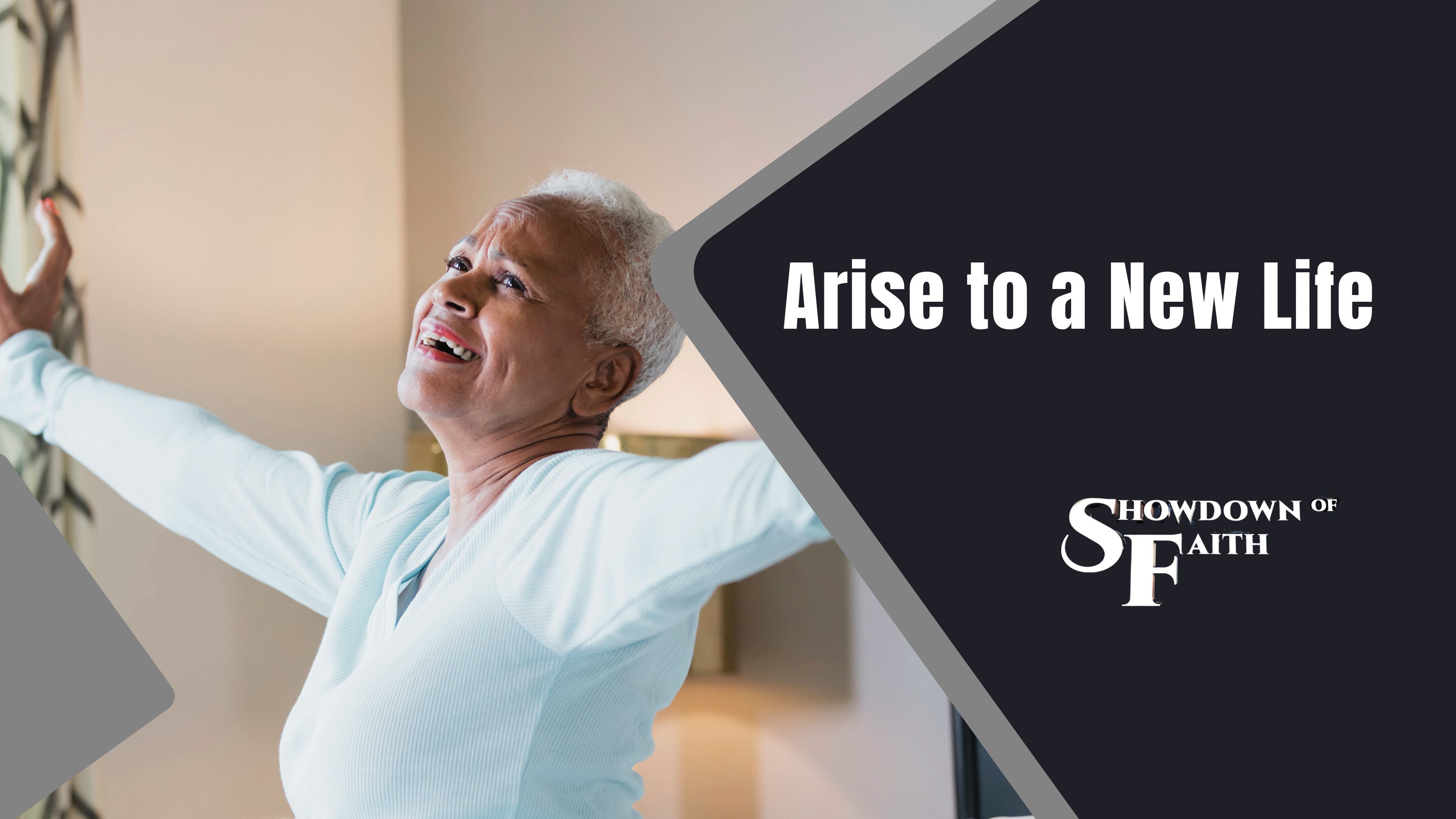 Arise to a New Life