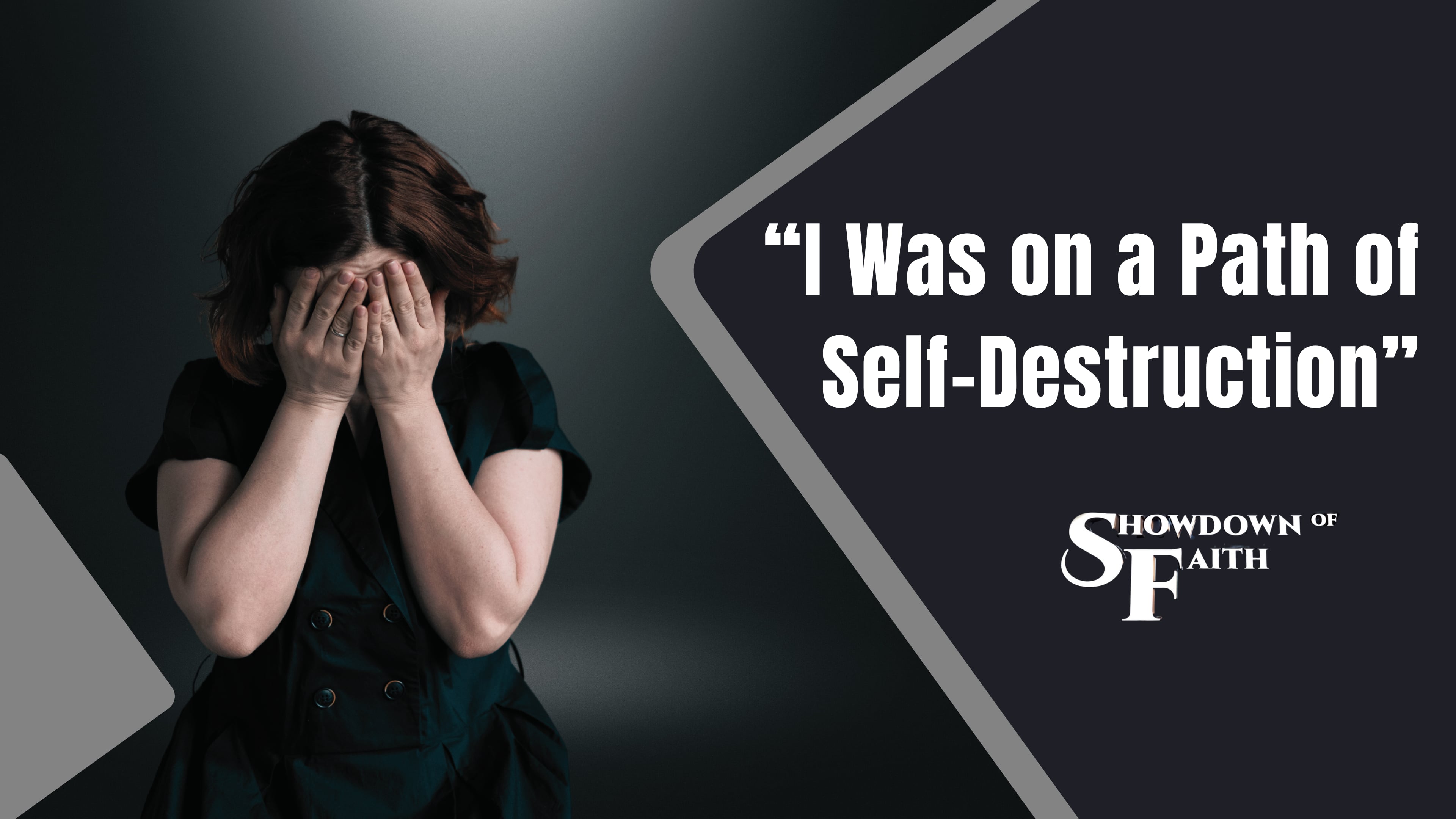 “I Was on a Path of Self-Destruction”