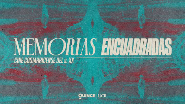 Memorias Encuadradas: Cine Costarrice...