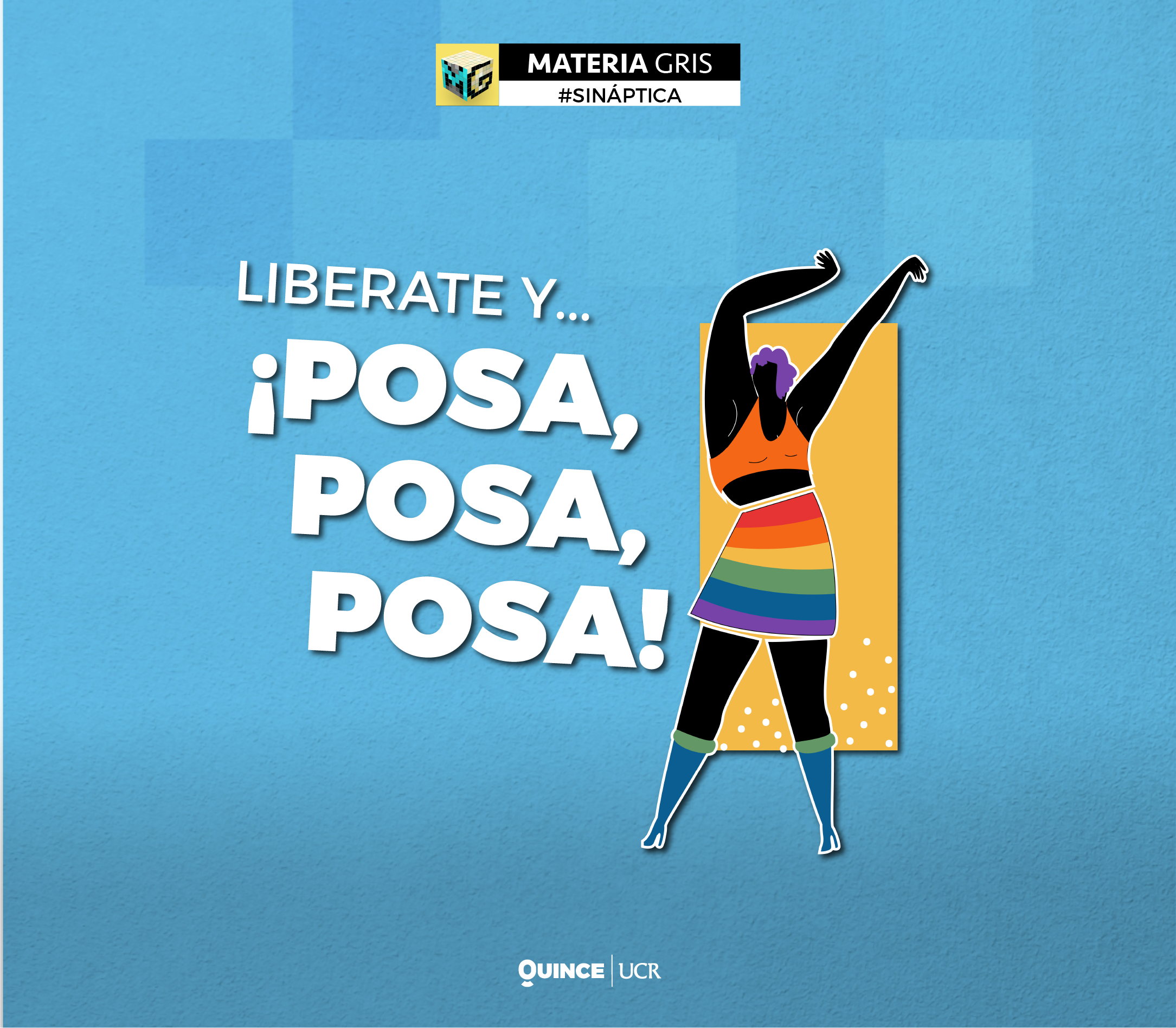 Sináptica: Liberate y ¡Posa, posa, posa!
