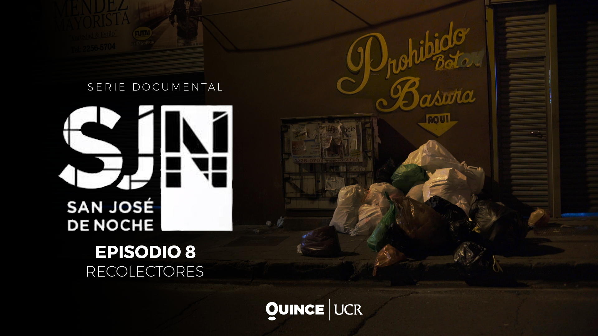 San José de noche: Recolectores